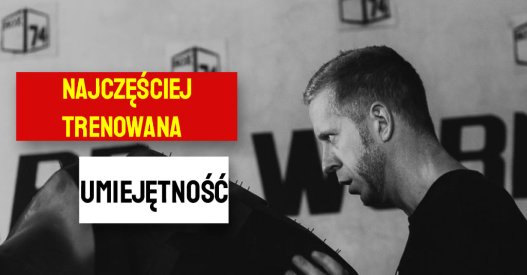 Najczęściej Trenowana Umiejętność